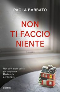 Non ti faccio niente - copertina del libro di Paola Barbato