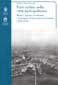 Fare ordine nella città metropolitana : Mestre, Spinea, terraferma e il progetto di terza zona industriale (1950-1970) - Copertina