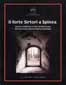 Forte Sirtori a Spinea (Il) : storia e ambiente di una fortificazione del Novecento nella terraferma veneziana - Copertina